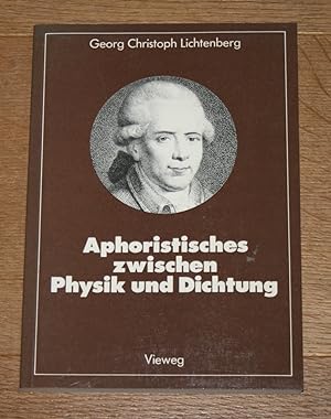 Aphoristisches zwischen Physik und Dichtung. [Facetten der Physik, Bd. 13]