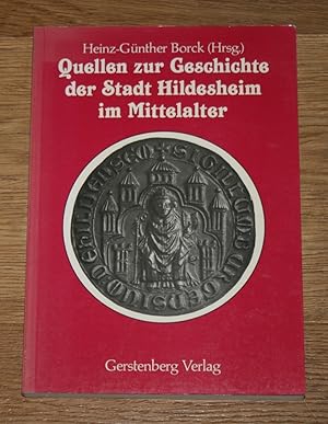 Seller image for Quellen zur Geschichte der Stadt Hildesheim im Mittelalter. for sale by Antiquariat Gallenberger