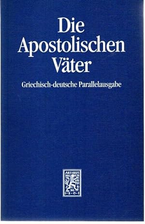 Bild des Verkufers fr Die Apostolischen Vter, griechisch-deutsch, zum Verkauf von nika-books, art & crafts GbR