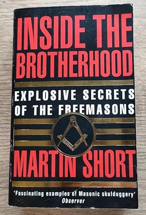 Seller image for Inside the Brotherhood: Further Secrets of the Freemasons for sale by Peter & Rachel Reynolds