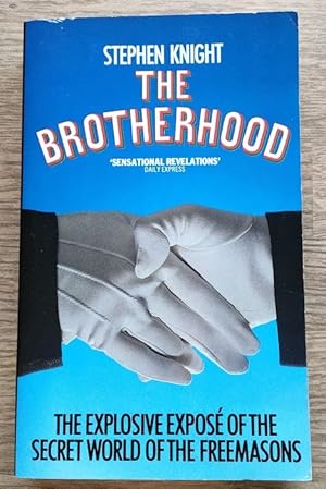 Seller image for The Brotherhood: The Secret World of the Freemasons for sale by Peter & Rachel Reynolds