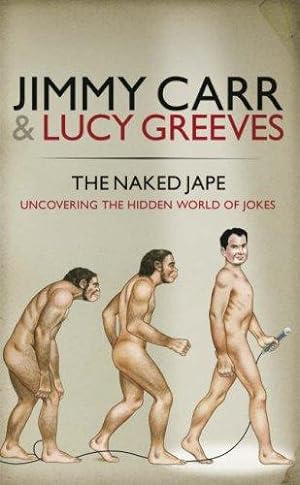 Seller image for The Naked Jape: Uncovering the Hidden World of Jokes for sale by WeBuyBooks