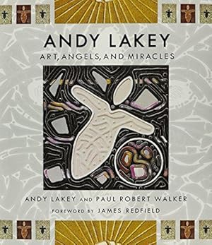 Immagine del venditore per Andy Lakey: Art, Angels, and Miracles venduto da WeBuyBooks