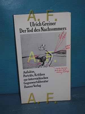 Seller image for Der Tod des Nachsommers : Aufstze, Portrts, Kritiken zur sterr. Gegenwartsliteratur for sale by Antiquarische Fundgrube e.U.