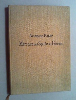 Märchen und Spiele für Große. Als Manuskript gedruckt.