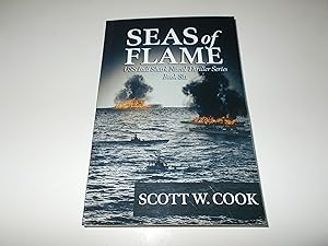 Imagen del vendedor de Seas of Flame : USS Bull Shark Naval Thriller Series, Book Six a la venta por Paradise Found Books