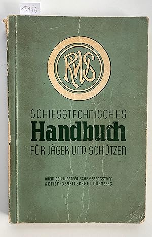 Imagen del vendedor de Schietechnisches Handbuch fr Jger und Schtzen. a la venta por Antiquariat Hartmann