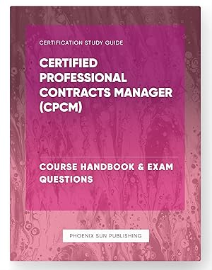 Seller image for Certified Professional Contracts Manager (CPCM) - Course Handbook & Exam Questions for sale by PS PUBLISHIING