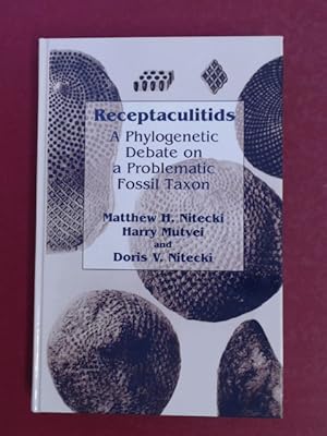 Seller image for Receptaculitids. A Phylogenetic Debate on a Problematic Fossil Taxon. for sale by Wissenschaftliches Antiquariat Zorn