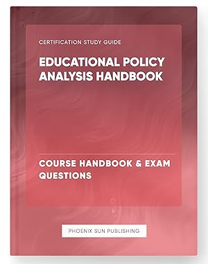 Seller image for Educational Policy Analysis Handbook - Course Handbook & Exam Questions for sale by PS PUBLISHIING