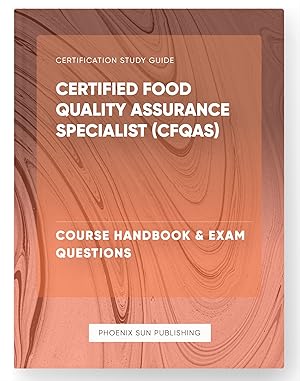 Bild des Verkufers fr Certified Food Quality Assurance Specialist (CFQAS) - Course Handbook & Exam Questions zum Verkauf von PS PUBLISHIING