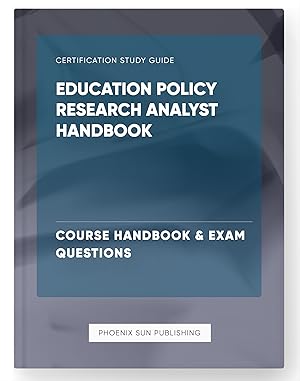 Seller image for Education Policy Research Analyst Handbook - Course Handbook & Exam Questions for sale by PS PUBLISHIING