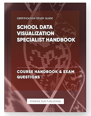 Seller image for School Data Visualization Specialist Handbook - Course Handbook & Exam Questions for sale by PS PUBLISHIING