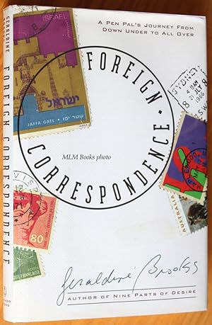 Seller image for Foreign Correspondence: A Pen Pal's Journey from Down Under to All Over for sale by Ulysses Books, Michael L. Muilenberg, Bookseller