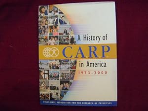Imagen del vendedor de The History of C.A.R.P. in America. 1973-2000. CARP. a la venta por BookMine