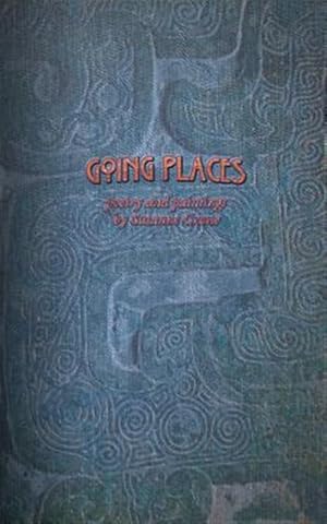 Seller image for Going Places: Original Poetry by Susanne Crane for sale by GreatBookPricesUK