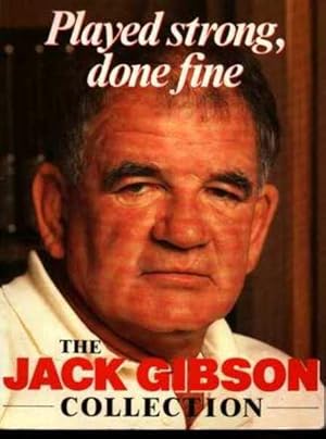 Seller image for Played Strong, Done Fine: The Jack Gibson Collection for sale by Fine Print Books (ABA)