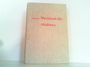 Werkbuch für Mädchen und für alle die Freude am Werken haben.