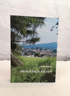 Seller image for Heimatbuch der Marktgemeinde Eslarn. - Ost-Oberpflzer Wald - . for sale by Antiquariat Bler