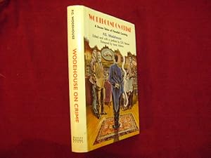 Imagen del vendedor de Wodehouse on Crime. A Dozen Tales of Fiendish Cunning. a la venta por BookMine