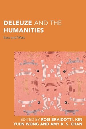 Bild des Verkufers fr Deleuze and the Humanities : East and West zum Verkauf von GreatBookPricesUK