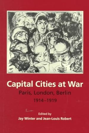 Bild des Verkufers fr Capital Cities at War : Paris, London, Berlin 1914-1919 zum Verkauf von GreatBookPricesUK