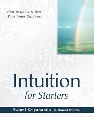 Seller image for Intuition for Starters: How to Know and Trust Your Inner Guidance (Paperback or Softback) for sale by BargainBookStores