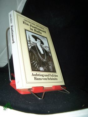 Seller image for Ein Justizmord in Halle : Aufstieg und Fall des Hans von Schnitz / Christina Seidel , Kurt Wnsch for sale by Antiquariat Artemis Lorenz & Lorenz GbR