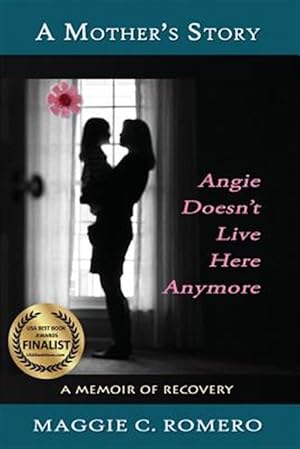 Imagen del vendedor de A Mother's Story: Angie Doesn't Live Here Anymore a la venta por GreatBookPricesUK