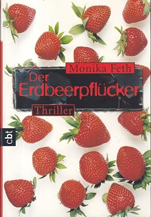 Bild des Verkufers fr Der Erdbeerpflcker C.-Bertelsmann-Taschenbuch ; Bd. 30258. zum Verkauf von Versandantiquariat Nussbaum
