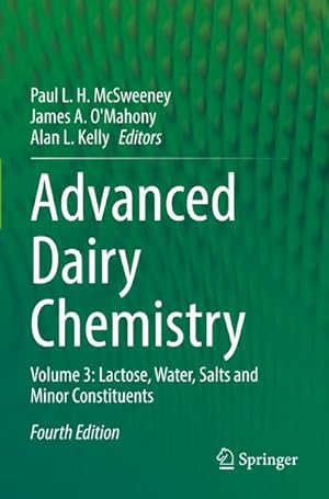 Bild des Verkufers fr Advanced Dairy Chemistry : Volume 3: Lactose, Water, Salts and Minor Constituents zum Verkauf von AHA-BUCH GmbH