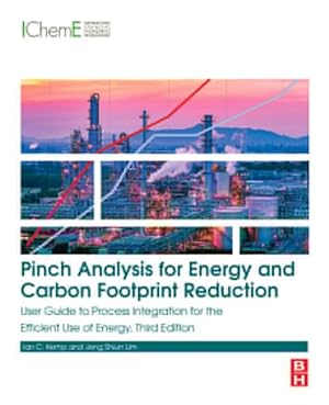 Image du vendeur pour Pinch Analysis for Energy and Carbon Footprint Reduction : User Guide to Process Integration for the Efficient Use of Energy mis en vente par GreatBookPricesUK