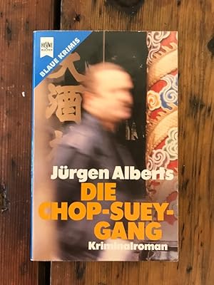 Die Chop-Suey-Gang : Kriminalroman Heyne-Bücher / 2 / Heyne blaue Reihe ; Nr. 2263