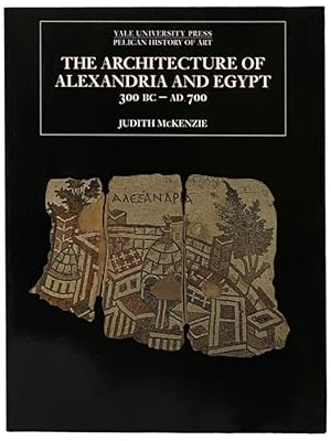 Immagine del venditore per The Architecture of Alexandria and Egypt 300 B.C. - A.D. 700 (The Yale University Press Pelican History of Art Series) venduto da Yesterday's Muse, ABAA, ILAB, IOBA