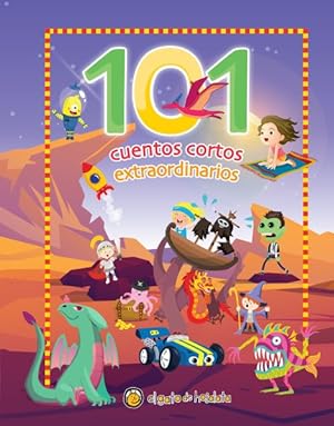 Seller image for 101 Cuentos cortos extraordinarios / 101 Amazing Short Stories -Language: Spanish for sale by GreatBookPrices