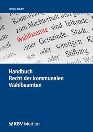 Seller image for Handbuch Recht der kommunalen Wahlbeamten for sale by BuchWeltWeit Ludwig Meier e.K.