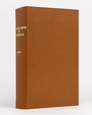 Explorations in Australia. The Journals of John McDouall Stuart during the years 1858, 1859, 1860...