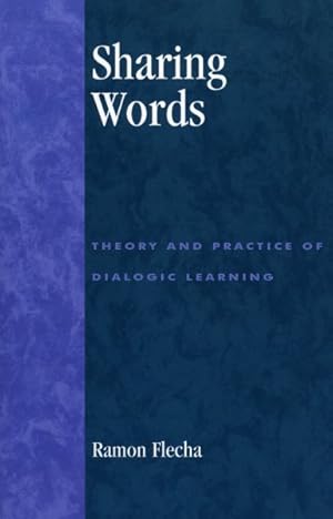 Imagen del vendedor de Sharing Words : Theory and Practice of Dialogic Learning a la venta por GreatBookPricesUK