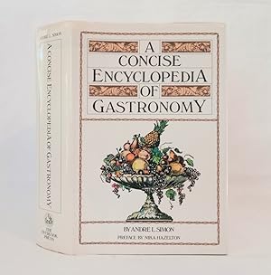 Seller image for A Concise Encyclopedia of Gastronomy Complete and Unabridged for sale by Haymes & Co. Bookdealers