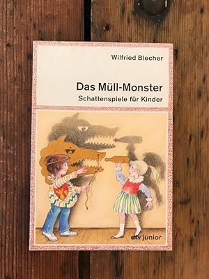 Das Müll-Monster : Schattenspiele für Kinder. dtv ; 70232 : dtv-junior