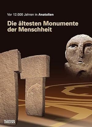 Seller image for Vor 12000 Jahren in Anatolien - die ltesten Monumente der Menschheit. for sale by ACADEMIA Antiquariat an der Universitt