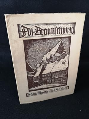 Imagen del vendedor de Alt-Braunschweig: 10 Linolschnitte von Ernst Koch. a la venta por ANTIQUARIAT Franke BRUDDENBOOKS