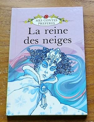 Seller image for La Reine des Neiges (Mes Contes Preferes). for sale by Salopian Books