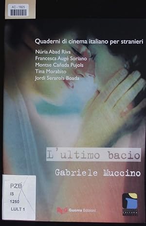 Seller image for L'ultimo bacio, Gabriele Muccino. for sale by Antiquariat Bookfarm