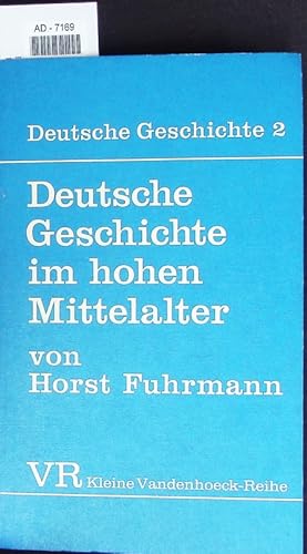 Bild des Verkufers fr Deutsche Geschichte im hohen Mittelalter von der Mitte des 11. bis zum Ende des 12. Jahrhunderts. zum Verkauf von Antiquariat Bookfarm