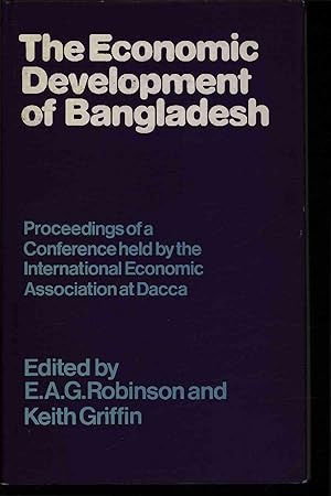 Bild des Verkufers fr The Economic Development of Bangladesh within a Socialist Framework. Proceedings of a Conference held by the International Economic Association at Dacca. zum Verkauf von Antiquariat Bookfarm