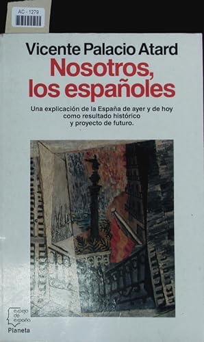Bild des Verkufers fr Nosotros, los espaoles. Una breve historia de Espaa. zum Verkauf von Antiquariat Bookfarm