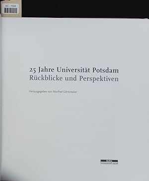 Imagen del vendedor de 25 Jahre Universitt Potsdam. Rckblicke und Perspektiven. a la venta por Antiquariat Bookfarm