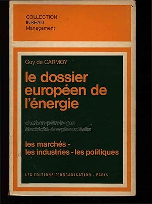 Bild des Verkufers fr Le Dossier Europeen de l'Energie. zum Verkauf von Antiquariat Bookfarm
