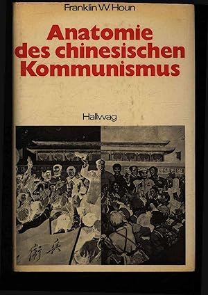 Image du vendeur pour Anatomie des chinesischen Kommunismus. mis en vente par Antiquariat Bookfarm
